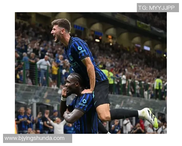 国际米兰重返意甲积分榜首位展现强大竞争力与夺冠决心